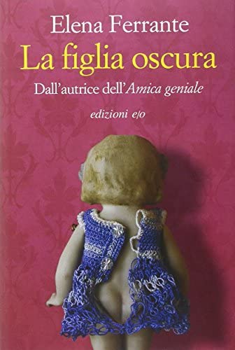 Elena Ferrante and the speech of The Lost Daughter