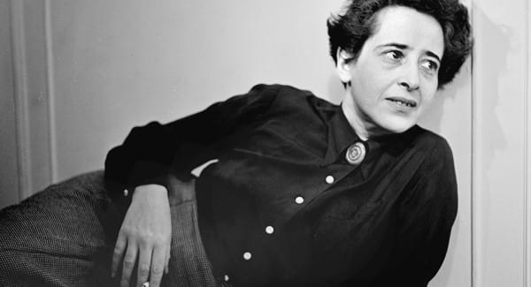 Who was and what did the German philosopher Hannah Arendt think?